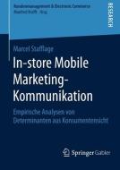In-store Mobile Marketing-Kommunikation di Marcel Stafflage edito da Gabler, Betriebswirt.-Vlg