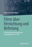 Filme über Vernichtung und Befreiung di Natascha Drubek-Meyer edito da Springer-Verlag GmbH