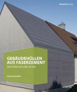 Gebäudehüllen aus Faserzement di Gudrun Krämer edito da Kraemer Karl GmbH + Co.