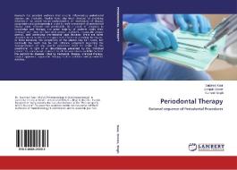 Periodontal Therapy di Gurpreet Kaur, Deepak Grover, Sumeet Singh edito da LAP Lambert Academic Publishing
