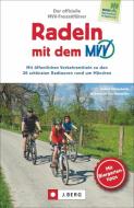 Radeln mit dem MVV di Gotlind Blechschmidt, Wilfried Und Lisa Bahnmüller edito da J. Berg Verlag