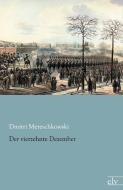 Der vierzehnte Dezember di Dmitri Mereschkowski edito da Europäischer Literaturvlg