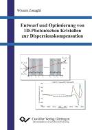 Entwurf und Optimierung von 1D-Photonischen Kristallen zur Dispersionskompensation di Wissem Zouaghi edito da Cuvillier Verlag