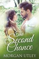 The Second Chance di Morgan Utley edito da Next Chapter