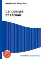 Languages Of Taiwan di Jesse Russell, Ronald Cohn edito da Book On Demand Ltd.
