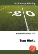 Tom Hicks edito da BOOK ON DEMAND LTD