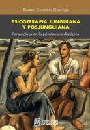 Psicoterapia Junguiana y Posjunguiana: Perspectivas de la Psicoterapia Dialógica di Dr Ricardo Carretero edito da Traducciones Junguianas