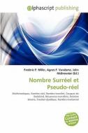 Nombre Surreel Et Pseudo-reel edito da Alphascript Publishing