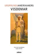 Ursprungsamerikaners visdomar di Gustav Almlöf edito da Gustav Almlöfs bokförlag zoferos