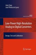 Low-Power High-Resolution Analog to Digital Converters di José Pineda de Gyvez, Amir Zjajo edito da Springer Netherlands