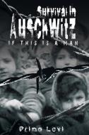 Survival in Auschwitz di Levi Primo Levi, Primo Levi edito da WWW.BNPUBLISHING.COM