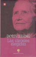 Las Carceles Elegidas di Doris May Lessing edito da FONDO DE CULTURA ECONOMICA