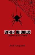 Black Widows di Rod Marquardt edito da Independently Published