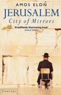 Jerusalem di Amos Elon edito da Harpercollins Publishers