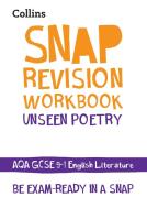 Collins GCSE 9-1 Snap Revision - Unseen Poetry Workbook: New GCSE Grade 9-1 English Literature Aqa di Collins Gcse edito da COLLINS