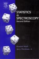 Statistics in Spectroscopy di Howard Mark, Jerry Workman edito da Elsevier Science Publishing Co Inc