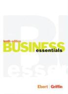 Business Essentials, Student Value Edition and Mybizlab with Etext and Access Card di Ronald J. Ebert, Ricky Griffin edito da Prentice Hall