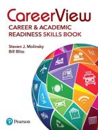 CareerView: Career and Academic Readiness Skills Book di Steven J. Molinsky, Bill Bliss edito da Pearson Education (US)
