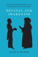 Revival and Awakening di Adam H. Becker edito da The University of Chicago Press