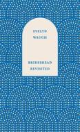 BRIDESHEAD REVISITED di WAUGH EVELYN edito da PENGUIN BOOKS