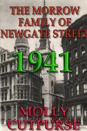The Morrow Family of Newgate Street, 1941. di Molly Cutpurse edito da Lulu.com
