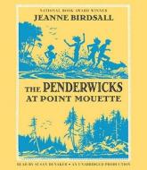 The Penderwicks at Point Mouette di Jeanne Birdsall edito da Listening Library