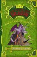 How to Train Your Dragon: How to Twist a Dragon's Tale di Cressida Cowell edito da LITTLE BROWN & CO