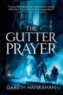 The Gutter Prayer di Gareth Hanrahan edito da ORBIT