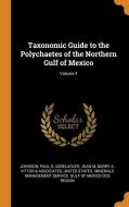 Taxonomic Guide to the Polychaetes of the Northern Gulf of Mexico; Volume 4 di Paul G. Johnson, Joan M. Uebelacker, Barry A. Vittor &. Associates edito da FRANKLIN CLASSICS TRADE PR