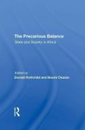 The Precarious Balance di Donald Rothchild, Naomi Chazan edito da Taylor & Francis Ltd