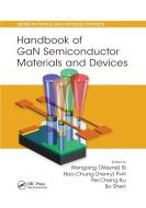 Handbook Of Gan Semiconductor Materials And Devices edito da Taylor & Francis Ltd