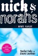 Nick & Norah's Infinite Playlist di Rachel Cohn, David Levithan edito da Alfred A. Knopf Books for Young Readers