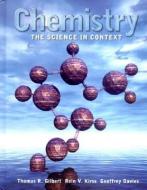 Chemistry: The Science in Context di Thomas R. Gilbert, Rein V. Kirss, Geoffrey Davies edito da W W NORTON & CO
