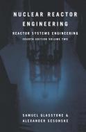 Nuclear Reactor Engineering di Samuel Glasstone, Alexander Sesonske edito da Springer US