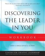 Discovering Leader in You Work di King, Altman, Lee edito da John Wiley & Sons