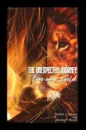 The Unexpected Journey: Fire and Gold edito da LIGHTNING SOURCE INC