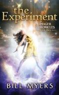The Experiment: Imager Chronicles Book Two di Bill Myers edito da LIGHTNING SOURCE INC