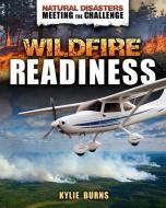 Wildfire Readiness di Kylie Burns edito da CRABTREE PUB