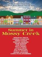 Summer in Mossy Creek di Deborah Smith, Sandra Chastain, Debra Dixon edito da Thorndike Press