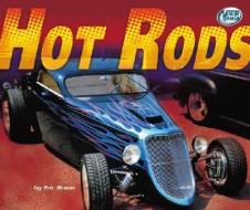 Hot Rods di Eric Braun edito da LERNER PUB GROUP