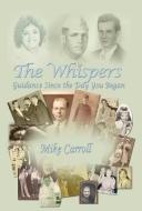The Whispers di Mike Carroll edito da MIKE CARROLL