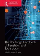 The Routledge Handbook Of Translation And Technology edito da Taylor & Francis Ltd