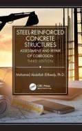Steel-Reinforced Concrete Structures di Mohamed A. El-Reedy edito da Taylor & Francis Ltd