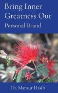 Bring Inner Greatness Out Bring Inner Greatness Out