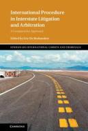 International Procedure In Interstate Litigation And Arbitration edito da Cambridge University Press