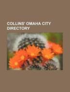 Collins' Omaha City Directory di Books Group edito da Rarebooksclub.com