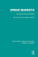Urban Markets di David Dewar, Vanessa Watson edito da Taylor & Francis Ltd