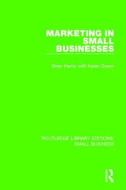 Marketing In Small Businesses di Brian Kenny, Karen Dyson edito da Taylor & Francis Ltd
