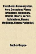 Peripheres Nervensystem edito da Books LLC, Reference Series