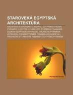 Starovek Egyptsk Architekt Ra: Archite di Zdroj Wikipedia edito da Books LLC, Wiki Series